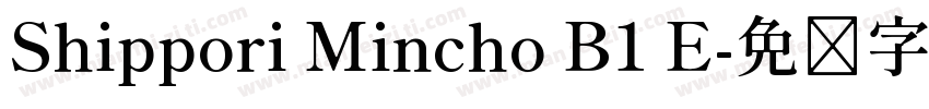 Shippori Mincho B1 E字体转换